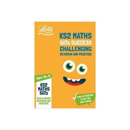 KS2 Challenging Maths SATs Revision and Practice, editura Letts Educational