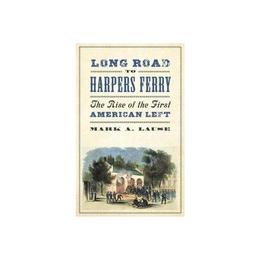 Long Road to Harpers Ferry, editura Pluto Press