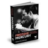 Freddie Mercury - Peter Freestone, editura Publica