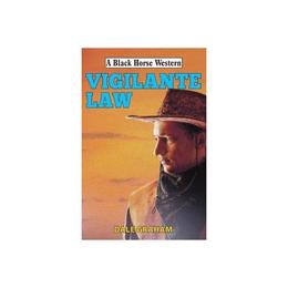 Vigilante Law, editura Robert Hale