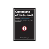 Custodians of the Internet, editura Yale University Press