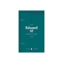 Edward VI (Penguin Monarchs), editura Penguin Group