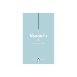 Elizabeth II (Penguin Monarchs), editura Penguin Group