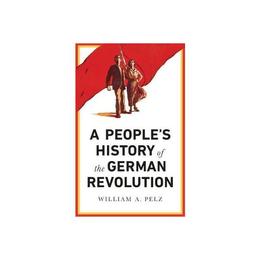 People&#039;s History of the German Revolution, editura Pluto Press