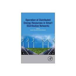 Operation of Distributed Energy Resources in Smart Distribut, editura Academic Press