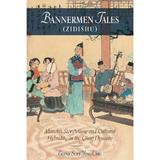 Bannermen Tales (<i>Zidishu</i>), editura Harvard University Press