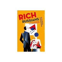 Rich Russians, editura Oxford University Press Academ
