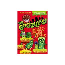 Goozillas!: Quest for Crusty Crater, editura Oxford Children's Books