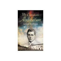 Mr Campion&#039;s Abdication, editura Severn House Large Print