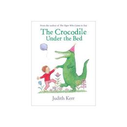 Crocodile Under the Bed, editura Harper Collins Childrens Books