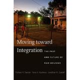 Moving Toward Integration, editura Harvard University Press