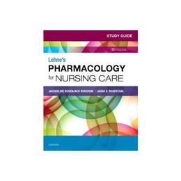 Study Guide for Lehne&#039;s Pharmacology for Nursing Care, editura Elsevier Saunders