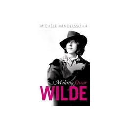 Making Oscar Wilde, editura Oxford University Press