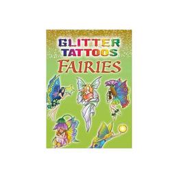 Glitter Tattoos Fairies, editura Dover Childrens Books