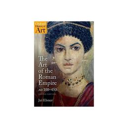 Art of the Roman Empire, editura Oxford University Press