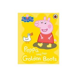 Peppa Pig: Peppa and her Golden Boots, editura Ladybird Books