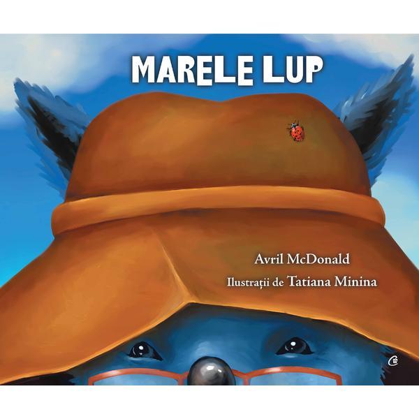 Marele lup - Avril McDonald, Tatiana Minina, editura Curtea Veche