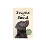 Secrets of the Snout, editura University Of Chicago Press