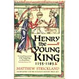 Henry the Young King, 1155-1183, editura Yale University Press