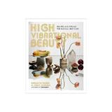 High Vibrational Beauty, editura Rodale Press