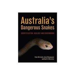 Australia's Dangerous Snakes, editura Eurospan