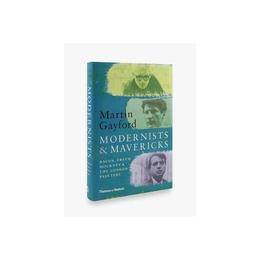 Modernists and Mavericks, editura Thames & Hudson