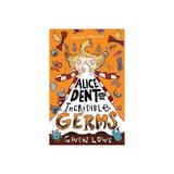 Alice Dent and the Incredible Germs, editura The Chicken House