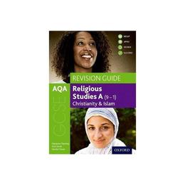 AQA GCSE Religious Studies A: Christianity and Islam Revisio, editura Oxford Secondary