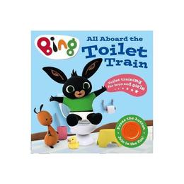 All Aboard the Toilet Train!, editura Harper Collins Childrens Books