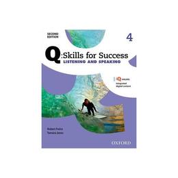 Q Skills for Success: Level 4: Listening &amp; Speaking Student, editura Oxford Primary