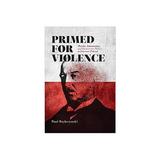 Primed for Violence, editura Eurospan