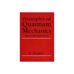 Principles of Quantum Mechanics, editura Palgrave Macmillan Higher Ed