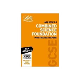 AQA GCSE Combined Science Foundation Practice Test Papers, editura Letts Educational