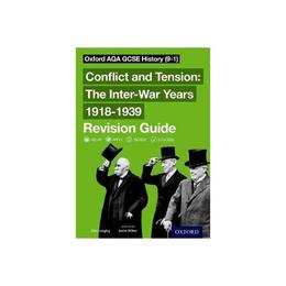 Oxford AQA GCSE History: Conflict and Tension: The Inter-War, editura Oxford University Press