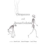 Chimpanzees and Human Evolution, editura Harvard University Press