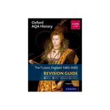 Oxford AQA History for A Level: The Tudors: England 1485-160, editura Oxford University Press