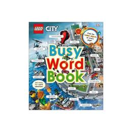 LEGO CITY Busy Word Book, editura Dorling Kindersley Children&#039;s