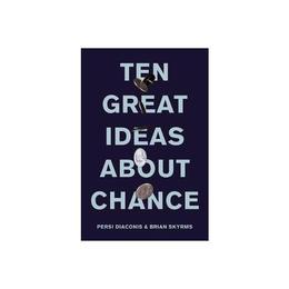 Ten Great Ideas about Chance, editura University Press Group Ltd