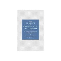 Concept of Presocratic Philosophy, editura University Press Group Ltd