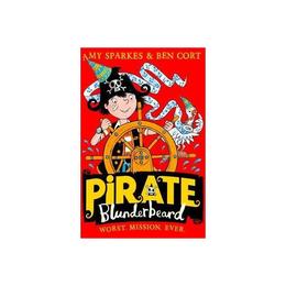 Pirate Blunderbeard: Worst. Mission. Ever., editura Harper Collins Childrens Books