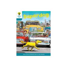 Oxford Reading Tree: Level 9: Stories: Superdog, editura Oxford Primary