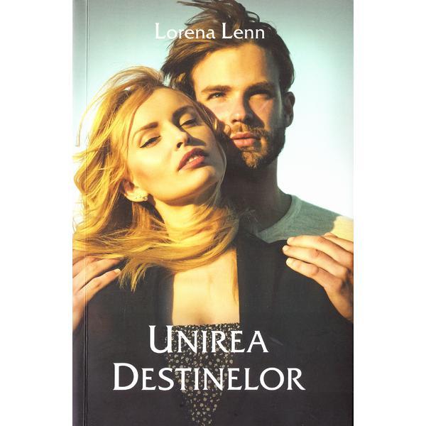 Unirea destinelor - Lorena Lenn, editura Stylished