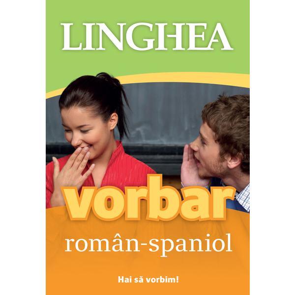 Vorbar roman-spaniol, editura Linghea