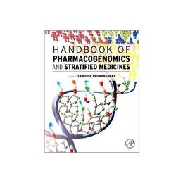 Handbook of Pharmacogenomics and Stratified Medicine, editura Academic Press