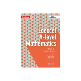 Edexcel A-level Mathematics Student Book Year 2, editura Collins Educational Core List