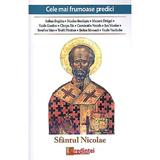 Sfantul Nicolae. Cele mai frumoase predici - Sofian Boghiu, Nicolae Bordasiu, Macarie Draghoi, editura Lumea Credintei