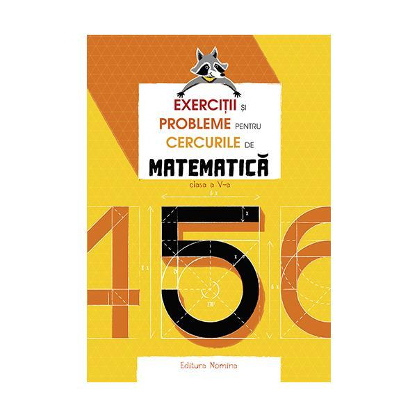 Exercitii si probleme pentru cercurile de matematica cls 5 ed.2018 - petre nachila