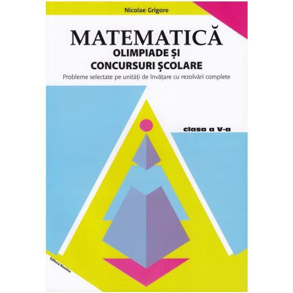 Matematica cls 5 olimpiade si concursuri scolare ed.2018 - nicolae grigore