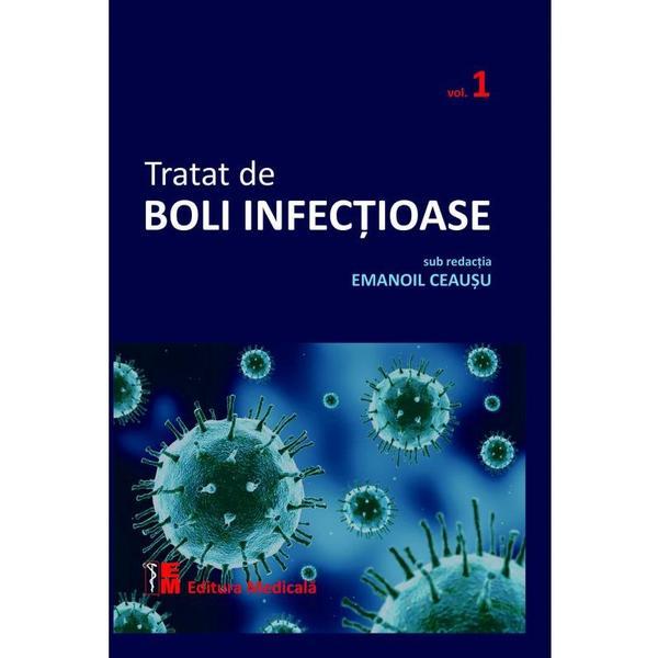 Tratat de boli infectioase Vol.1 - Emanoil Ceausu, editura Medicala