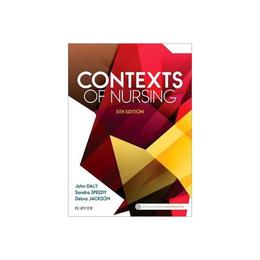 Contexts of Nursing, editura Elsevier Health Sciences